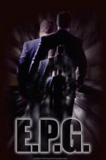 Watch E.P.G. (Short 2016) Gomovies123