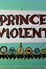 Watch Prince Violent Gomovies123
