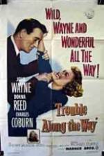 Watch Trouble Along the Way Gomovies123
