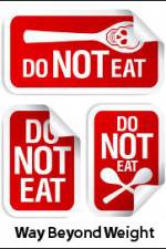 Watch Way Beyond Weight Gomovies123