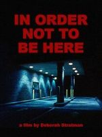 Watch In Order Not to Be Here (Short 2002) Gomovies123