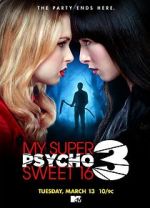 Watch My Super Psycho Sweet 16: Part 3 Gomovies123