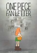 Watch One Piece Fan Letter (TV Short 2024) Gomovies123