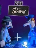 Watch Postman Pat's Pet Sematary (Short 2011) Gomovies123