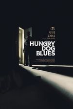 Watch Hungry Dog Blues Gomovies123