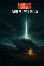 Watch Evidence Unknown Gomovies123