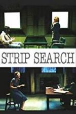 Watch Strip Search Gomovies123