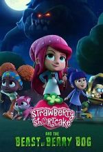 Watch Strawberry Shortcake and the Beast of Berry Bog Gomovies123