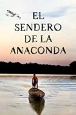 Watch El sendero de la anaconda Gomovies123
