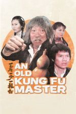 Watch An Old Kung Fu Master Gomovies123