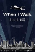 Watch When I Walk Gomovies123