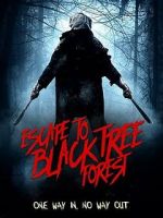 Watch Escape To Black Tree Forest Gomovies123
