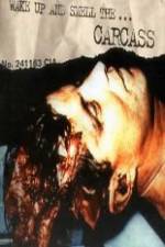 Watch Carcass - Wake Up and Smell the Carcass Gomovies123