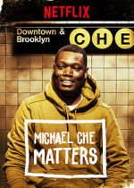 Watch Michael Che Matters (TV Special 2016) Gomovies123
