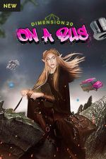 Watch Dimension 20: On a Bus Gomovies123