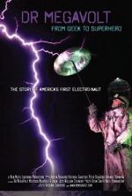 Watch Dr Megavolt: From Geek to Superhero Gomovies123