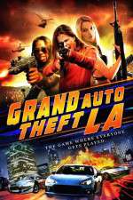 Watch Grand Auto Theft: L.A. Gomovies123