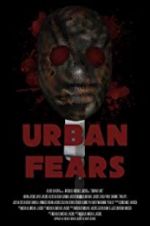 Watch Urban Fears Gomovies123