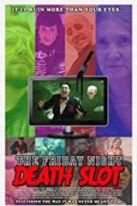 Watch The Friday Night Death Slot Gomovies123