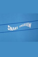 Watch Snake Preview Gomovies123