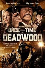 Watch Once Upon a Time in Deadwood Gomovies123