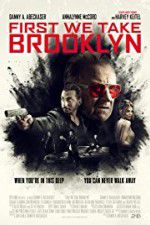 Watch First We Take Brooklyn Gomovies123