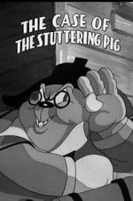 Watch The Case of the Stuttering Pig (Short 1937) Gomovies123