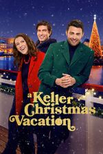 Watch A Keller Christmas Vacation Gomovies123