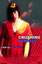 Watch Crushing Pennies Gomovies123