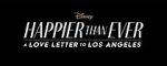 Watch Happier Than Ever: A Love Letter to Los Angeles Gomovies123