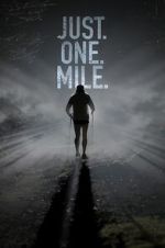Watch Just. One. Mile. Gomovies123