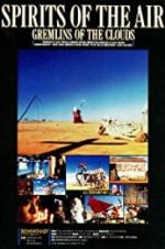 Watch Spirits of the Air, Gremlins of the Clouds Gomovies123