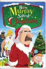 Watch How Murray Saved Christmas Gomovies123