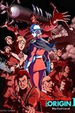Watch Mobile Suit Gundam: The Origin I - Blue-Eyed Casval Gomovies123