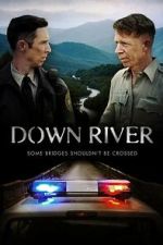Watch Down River Gomovies123