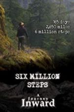 Watch Six Million Steps: A Journey Inward Gomovies123