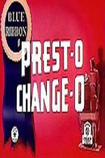 Watch Prest-O Change-O Gomovies123