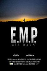 Watch E.M.P. 333 Days Gomovies123