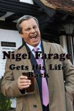 Watch Nigel Farage Gets His Life Back Gomovies123