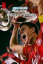 Watch Untold UK: Liverpool\'s Miracle of Istanbul Gomovies123