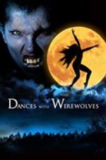 Watch Dances with Werewolves Gomovies123