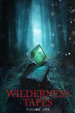 Watch Wilderness Tapes: Volume One Gomovies123