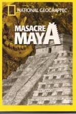Watch National Geographic Royal Maya Massacre Gomovies123