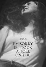 Watch I'm Sorry If I Took a Toll on You Gomovies123