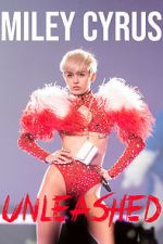 Watch Miley Cyrus: Unleashed Gomovies123