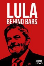 Watch Lula: Behind Bars Gomovies123