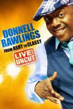 Watch Donnell Rawlings From Ashy to Classy Gomovies123