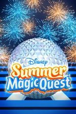 Watch Disney Summer Magic Quest (TV Special 2022) Gomovies123