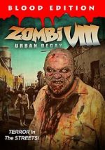 Watch Zombi VIII: Urban Decay Gomovies123