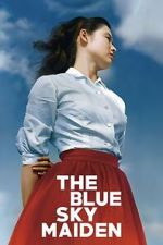 Watch The Blue Sky Maiden Gomovies123